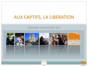 Rapport annuel 2013 - Association Aux captifs la libération