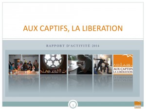 Rapport annuel 2014 - Association Aux captifs la libération