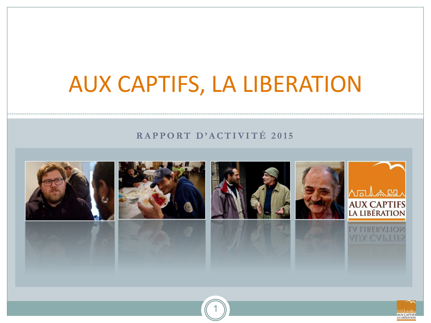 Rapport annuel 2015 - Association Aux captifs la libération