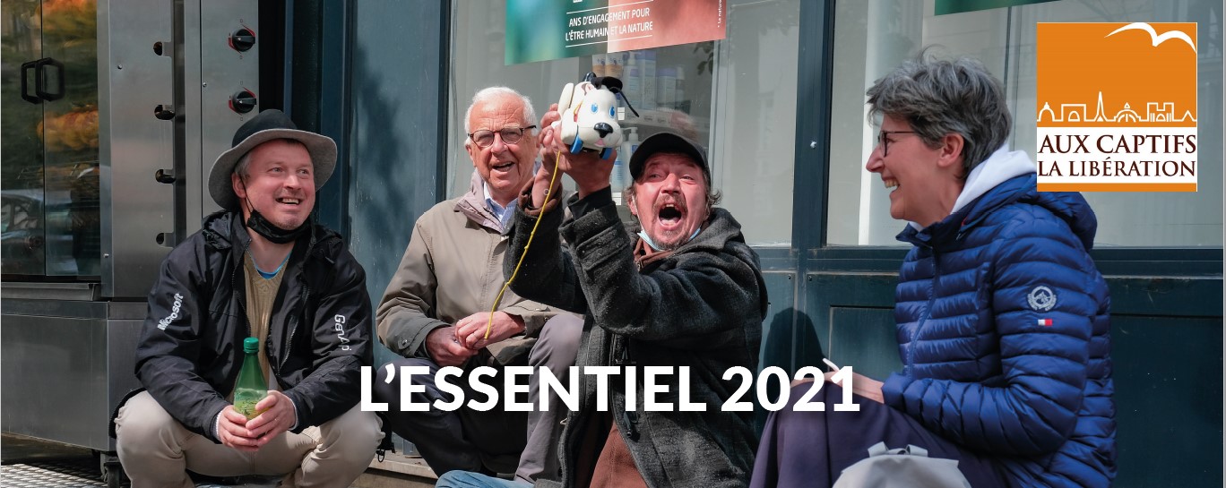 L'Essentiel 2021 - Aux captifs, la libération